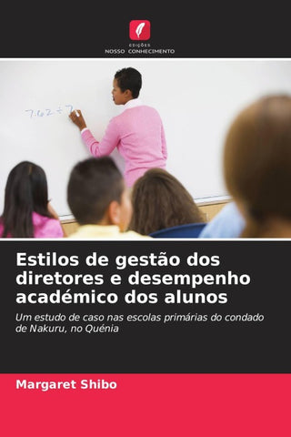 Estilos de gestão dos diretores e desempenho académico dos alunos