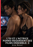 L'ex et l'actrice porno regardent ses films ensemble. 3