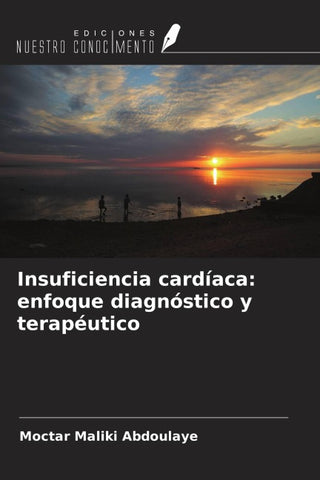 Insuficiencia cardíaca: enfoque diagnóstico y terapéutico
