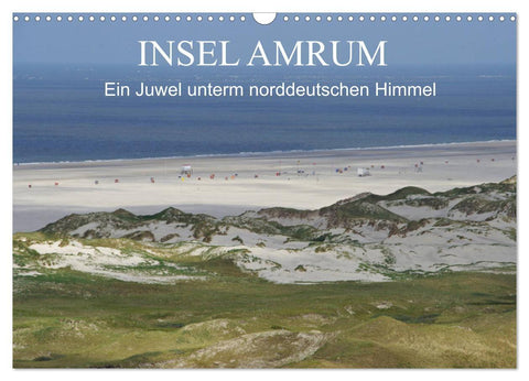 Insel Amrum - Ein Juwel unterm norddeutschen Himmel (Wandkalender 2027 DIN A3 quer), CALVENDO Monatskalender