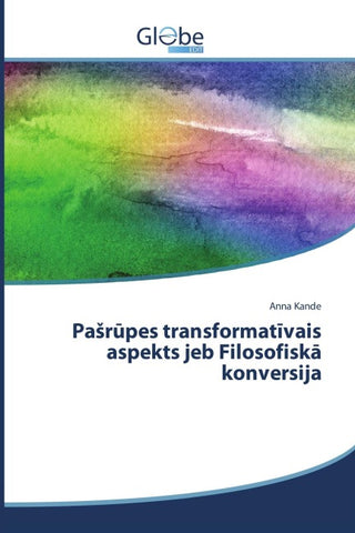 Pa¿r¿pes transformat¿vais aspekts jeb Filosofisk¿ konversija