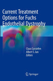 Current Treatment Options for Fuchs Endothelial Dystrophy