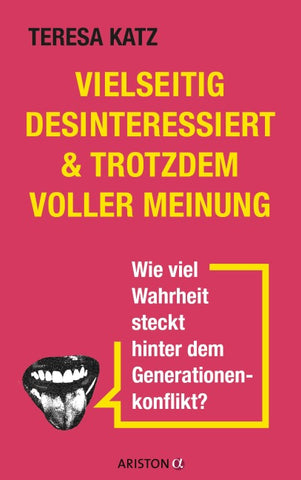 Vielseitig desinteressiert & trotzdem voller Meinung