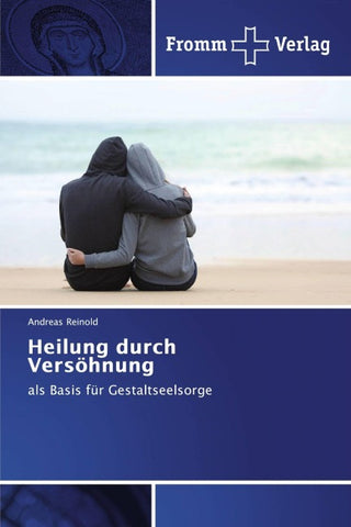 Heilung durch Versöhnung