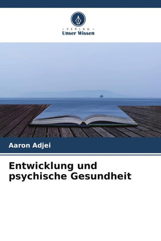 Entwicklung und psychische Gesundheit