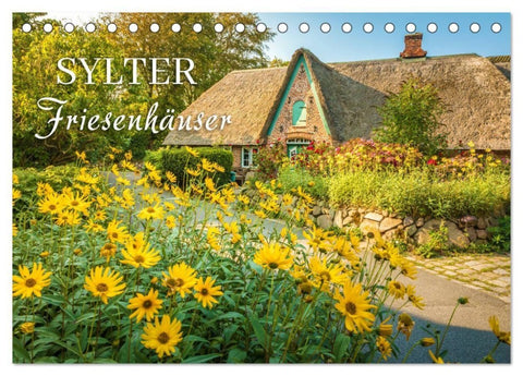 Sylter Friesenhäuser (Tischkalender 2027 DIN A5 quer), CALVENDO Monatskalender