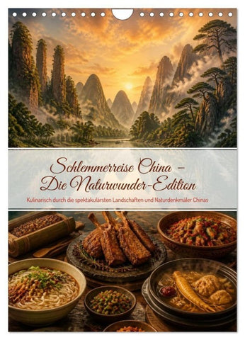 Schlemmerreise China - Die Naturwunder-Edition (Wandkalender 2027 DIN A4 hoch), CALVENDO Monatskalender