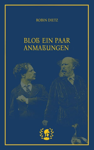 Bloß ein paar Anmaßungen