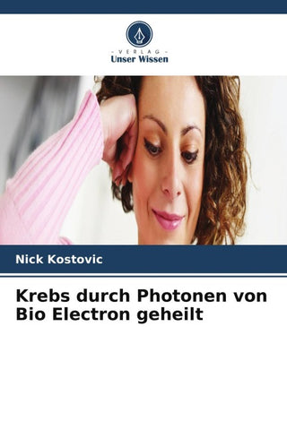Krebs durch Photonen von Bio Electron geheilt