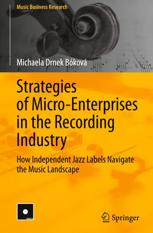 Strategies of Micro-Enterprises in the Recording Industry