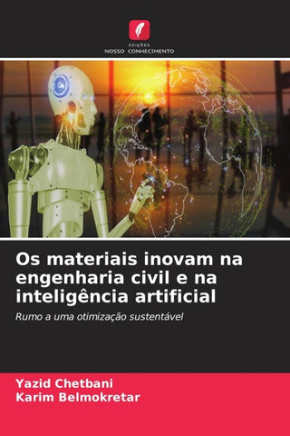 Os materiais inovam na engenharia civil e na inteligência artificial