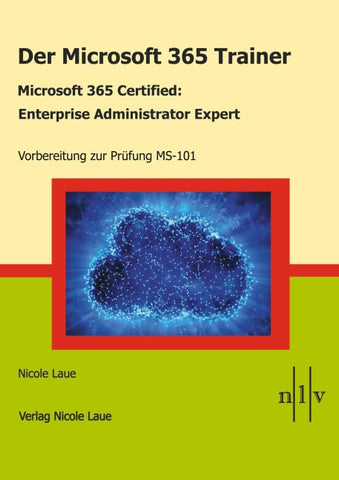 Der Microsoft 365 Trainer - Microsoft 365 Certified :Enterprise Administrator Expert