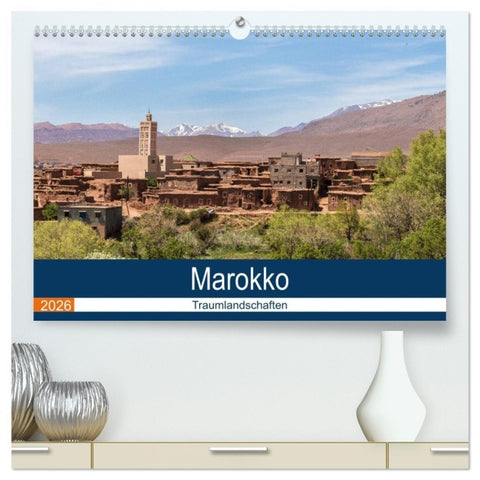 Marokko Traumlandschaften (hochwertiger Premium Wandkalender 2026 DIN A2 quer), Kunstdruck in Hochglanz