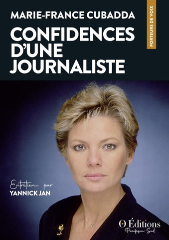 Marie-France Cubadda, Confidences d'une journaliste