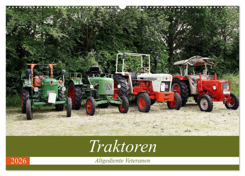 Traktoren - Altgediente Veteranen (Wandkalender 2026 DIN A2 quer), CALVENDO Monatskalender