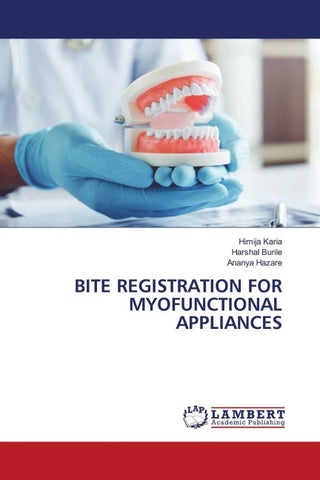 BITE REGISTRATION FOR MYOFUNCTIONAL APPLIANCES