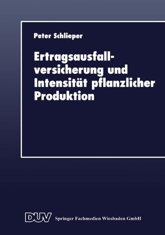 Ertragsausfallversicherung und Intensität pflanzlicher Produktion