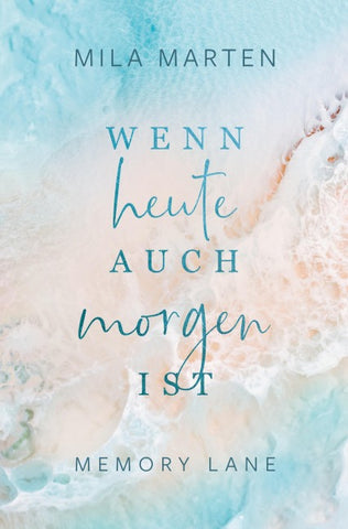 Wenn heute auch morgen ist
