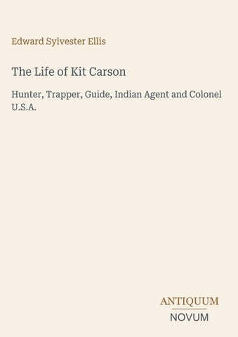 The Life of Kit Carson