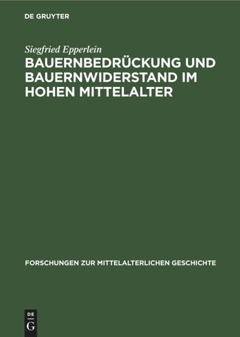 Bauernbedrückung und Bauernwiderstand im hohen Mittelalter