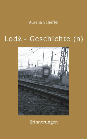 Lodz Geschichte(n)