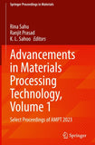 Advancements in Materials Processing Technology, Volume 1