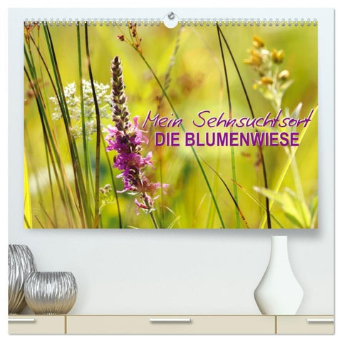 Mein Sehnsuchtsort, die Blumenwiese (hochwertiger Premium Wandkalender 2027 DIN A2 quer), Kunstdruck in Hochglanz