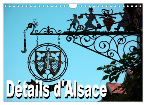 Détails d'Alsace (Calendrier mural 2027 DIN A4 vertical), CALVENDO calendrier mensuel