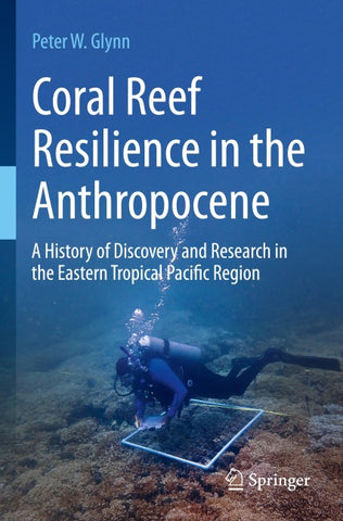 Coral Reef Resilience in the Anthropocene