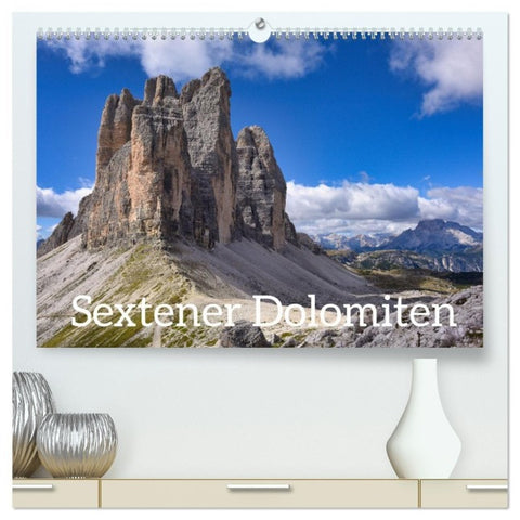 Sextener Dolomiten (hochwertiger Premium Wandkalender 2027 DIN A2 quer), Kunstdruck in Hochglanz