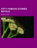 Fifty Famous Stories Retold