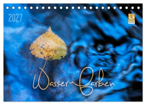 Wasser-Farben (Tischkalender 2027 DIN A5 quer), CALVENDO Monatskalender