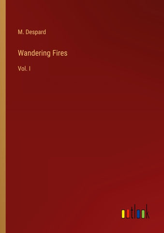 Wandering Fires