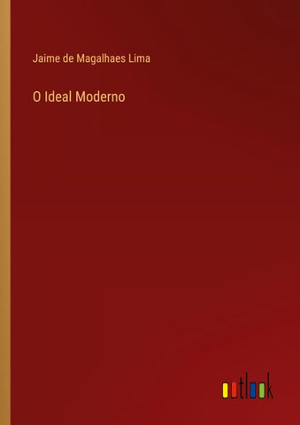 O Ideal Moderno
