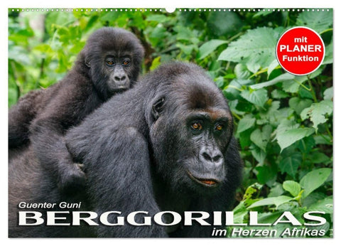 Berggorillas im Herzen Afrikas (Wandkalender 2027 DIN A2 quer), CALVENDO Monatskalender