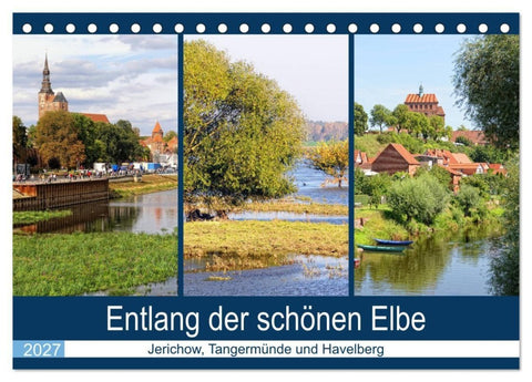 Entlang der schönen Elbe - Jerichow, Tangermünde und Havelberg (Tischkalender 2027 DIN A5 quer), CALVENDO Monatskalender