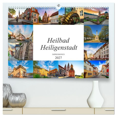 Heilbad Heiligenstadt Impressionen (hochwertiger Premium Wandkalender 2027 DIN A2 quer), Kunstdruck in Hochglanz