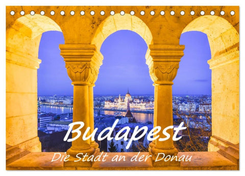 Budapest - Die Stadt an der Donau (Tischkalender 2026 DIN A5 quer), CALVENDO Monatskalender