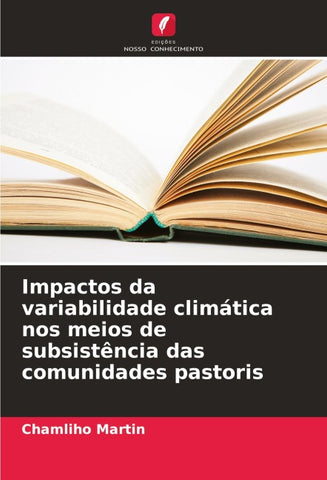 Impactos da variabilidade climática nos meios de subsistência das comunidades pastoris