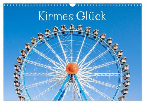 Kirmes Glück (Wandkalender 2026 DIN A3 quer), CALVENDO Monatskalender