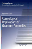 Cosmological Implications of Quantum Anomalies