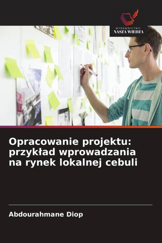 Opracowanie projektu: przyk¿ad wprowadzania na rynek lokalnej cebuli