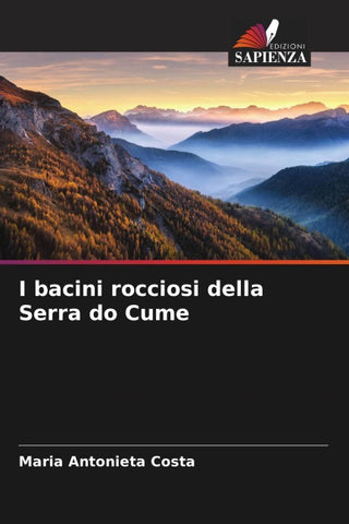 I bacini rocciosi della Serra do Cume
