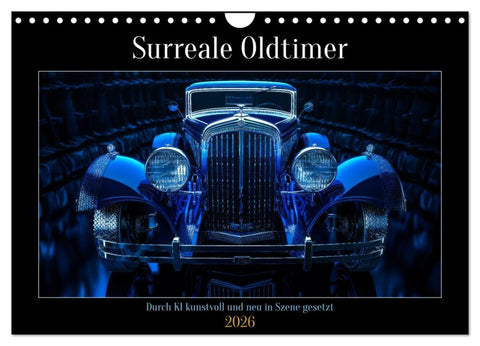 Surreale Oldtimer (Wandkalender 2026 DIN A4 quer), CALVENDO Monatskalender