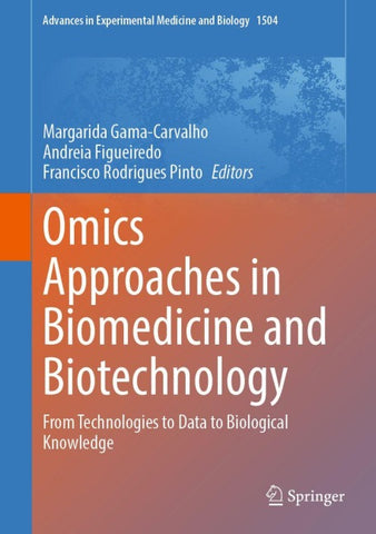 Omics Approaches in Biomedicine and Biotechnology