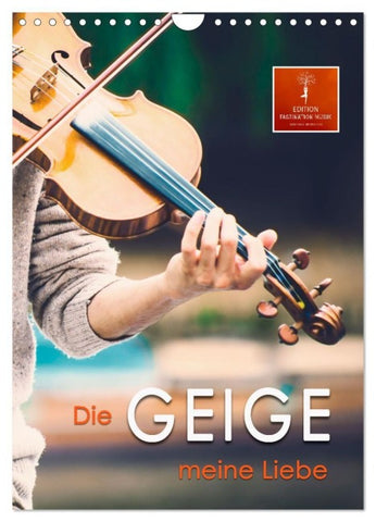 Die Geige meine Liebe (Wandkalender 2027 DIN A4 hoch), CALVENDO Monatskalender