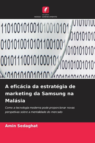 A eficácia da estratégia de marketing da Samsung na Malásia