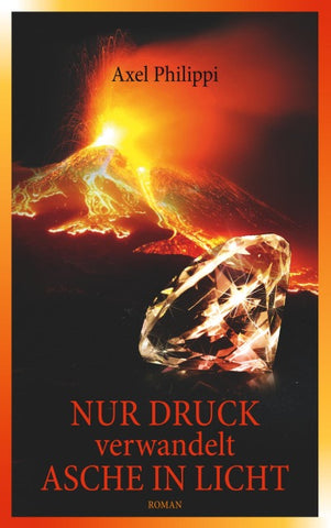 Nur Druck verwandelt Asche in Licht