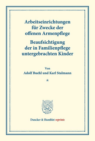 Arbeitseinrichtungen für Zwecke der offenen Armenpflege.