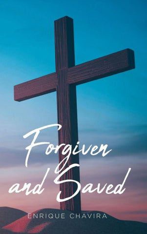 Forgiven and Saved